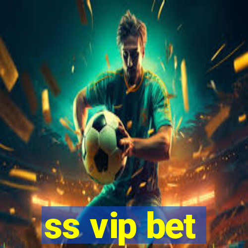 ss vip bet